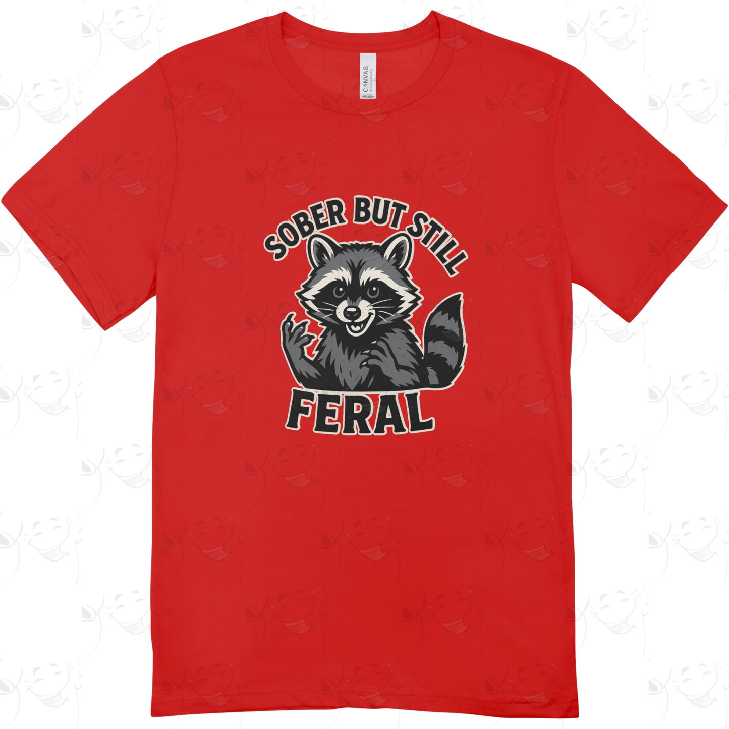 Sober But Still Feral – Funny Raccoon Recovery T-Shirt