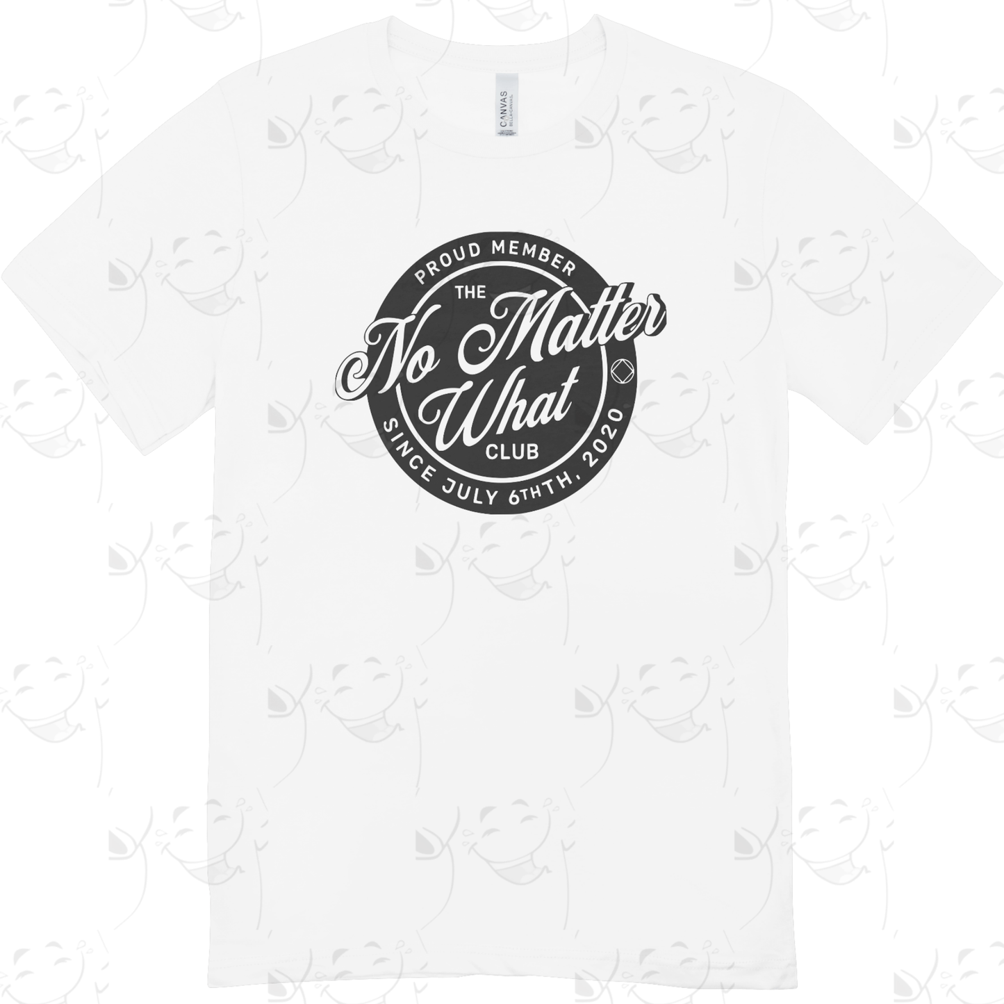 Proud Member – No Matter What Club T-Shirt
