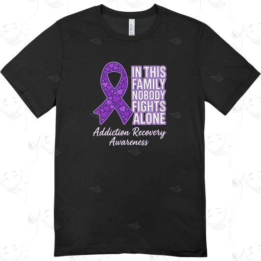 In This Family Nobody Fights Alone – Addiction Recovery Awareness T-Shirt