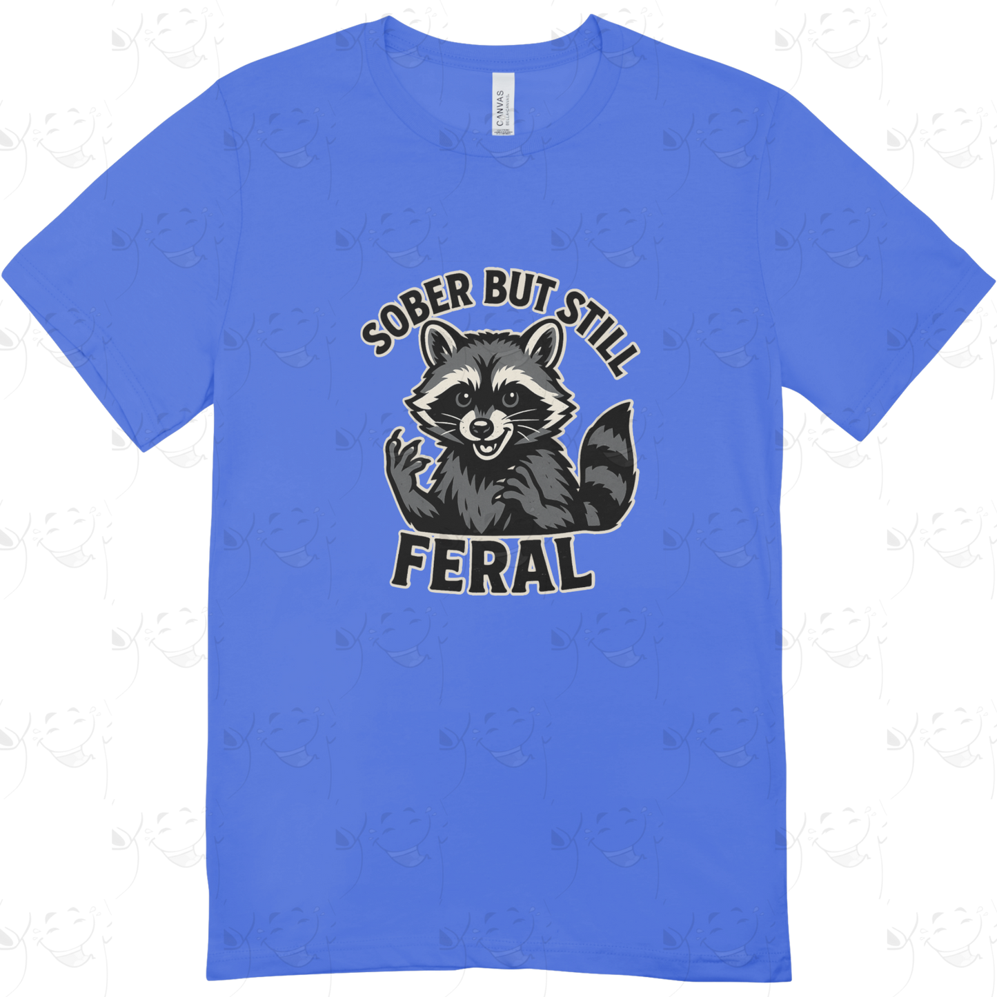 Sober But Still Feral – Funny Raccoon Recovery T-Shirt