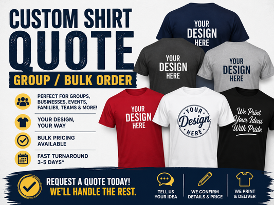 Custom Shirt Quote - Group / Bulk Order